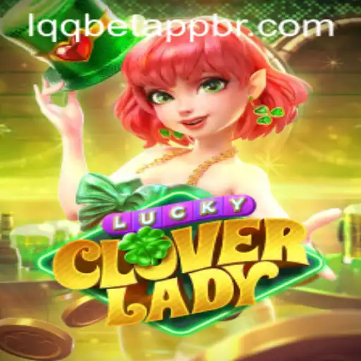 Exploring the Thrills of LuckyCloverLady and Navigating lqqbet PH Login